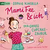 Mami Fee & ich - Der große Cupcake-Zauber