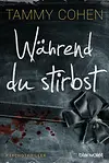 Während du stirbst