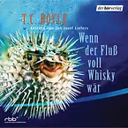Wenn der Fluß voll Whisky wär