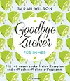 Goodbye Zucker – für immer
