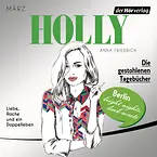 Holly. Die gestohlenen Tagebücher