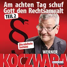 Am achten Tag schuf Gott den Rechtsanwalt