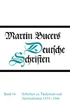 Schriften zu Täufertum und Spiritualismus 1531-1546
