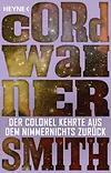 Der Colonel kehrte aus dem Nimmernichts zurück