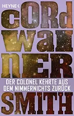 Der Colonel kehrte aus dem Nimmernichts zurück