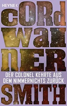 Der Colonel kehrte aus dem Nimmernichts zurück