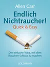 Endlich Nichtraucher! Quick & Easy