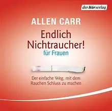 Endlich Nichtraucher - für Frauen