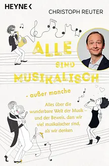 Alle sind musikalisch – außer manche