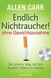 Endlich Nichtraucher! - ohne Gewichtszunahme