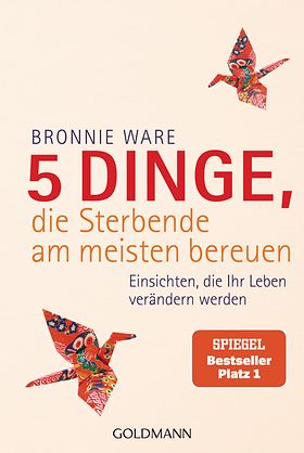 Cover: 5 Dinge, die Sterbende am meisten bereuen