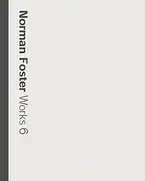 Norman Foster: Works 6