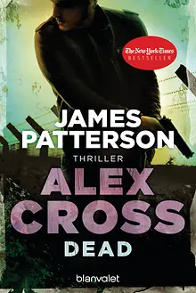 Dead - Alex Cross 13