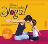 Komm, wir machen Yoga!